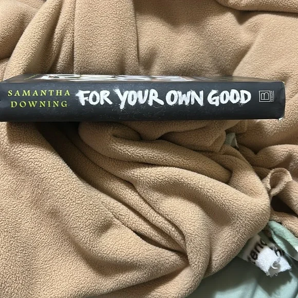 For Your Own Good Hardback Book By Samantha Downing. - Picture 2 of 7
